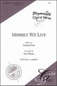 Merrily We Live SAB choral sheet music cover